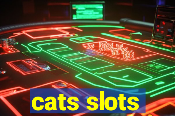 cats slots