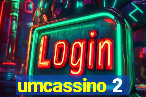 umcassino 2