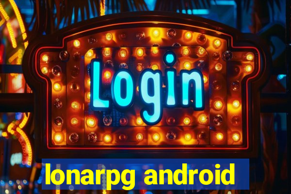 lonarpg android