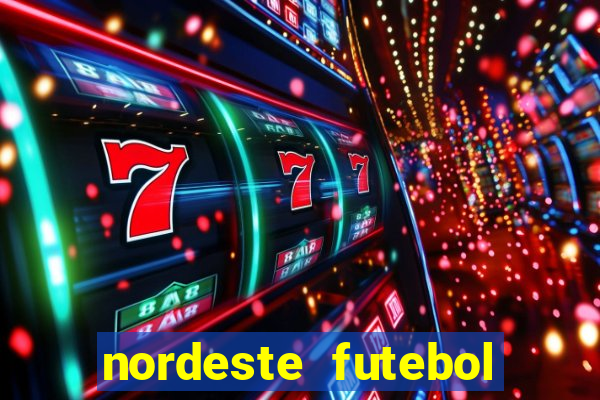 nordeste futebol net aposta