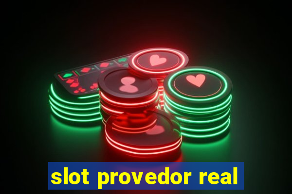 slot provedor real