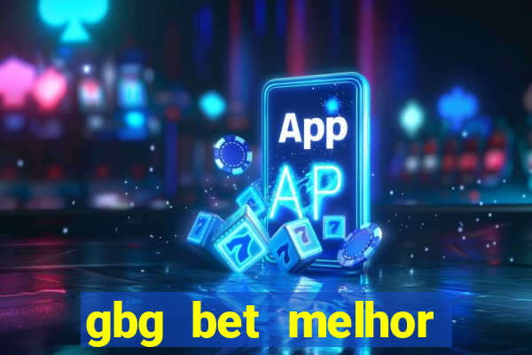 gbg bet melhor horário para jogar