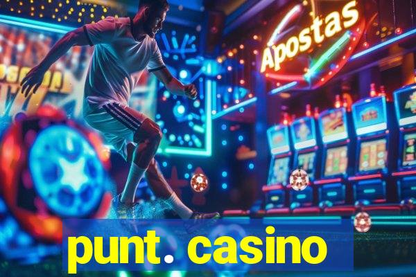 punt. casino