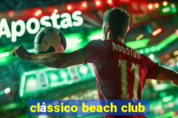 clássico beach club