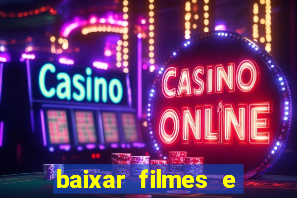 baixar filmes e serie mp4