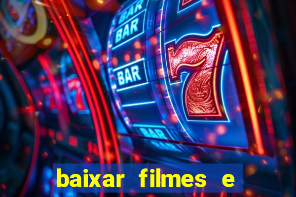 baixar filmes e serie mp4