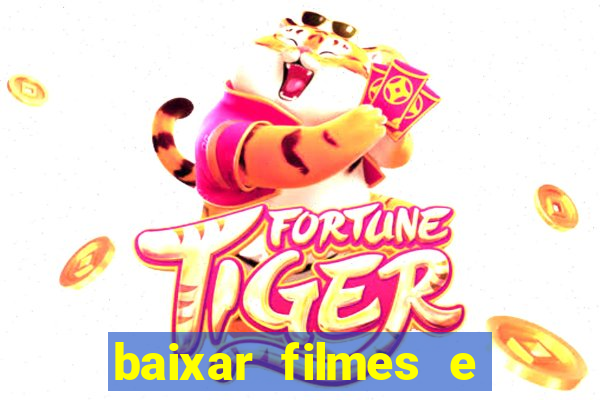 baixar filmes e serie mp4