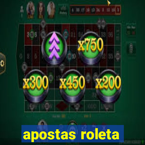 apostas roleta