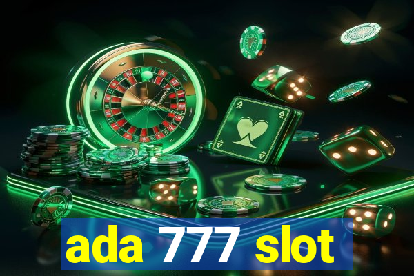 ada 777 slot