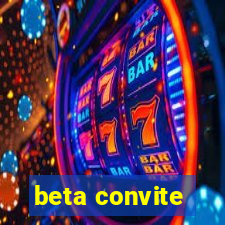 beta convite