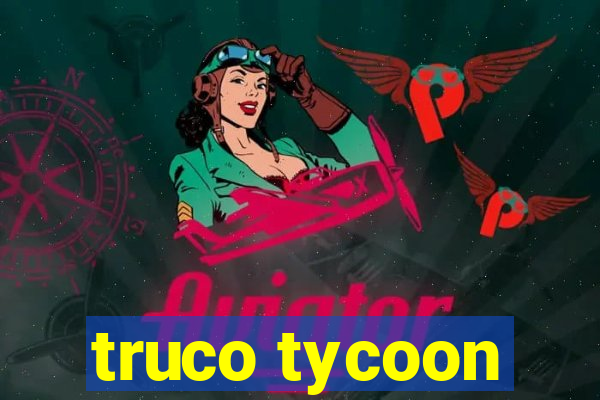 truco tycoon