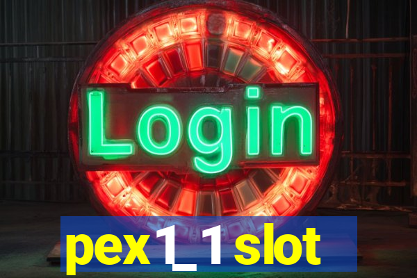 pex1_1 slot