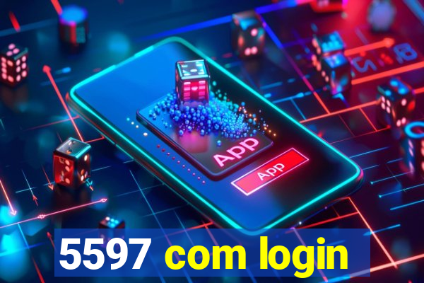 5597 com login