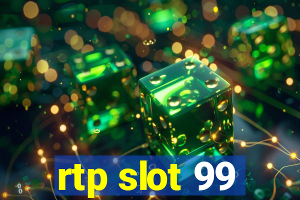 rtp slot 99