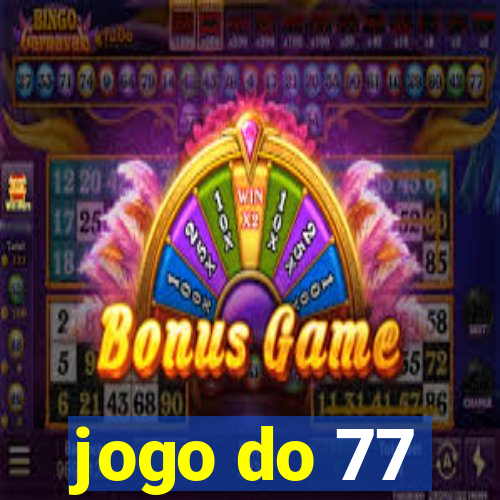 jogo do 77