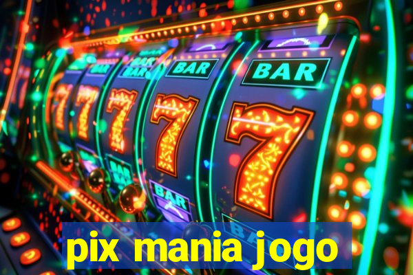 pix mania jogo