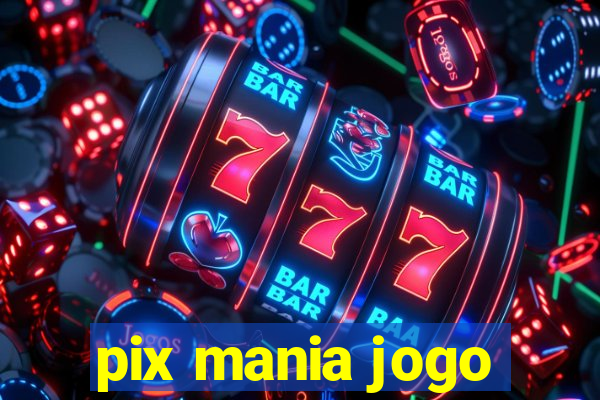 pix mania jogo