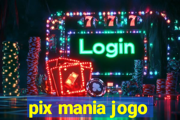 pix mania jogo