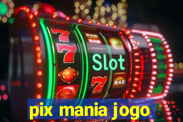 pix mania jogo