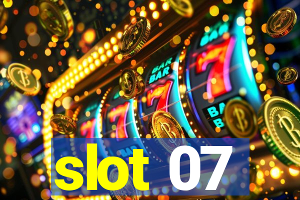 slot 07