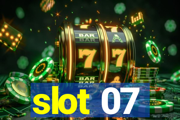 slot 07