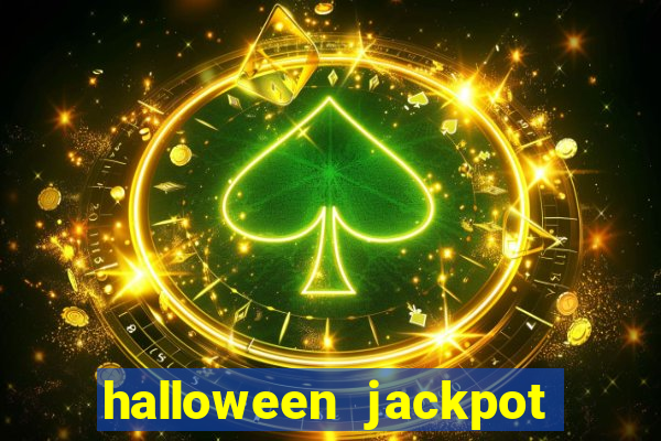 halloween jackpot slots paga mesmo