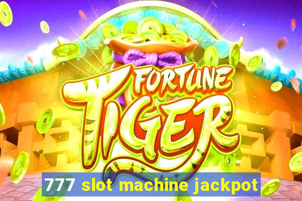 777 slot machine jackpot