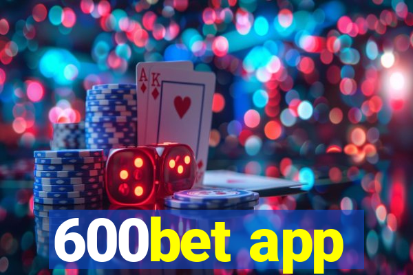 600bet app