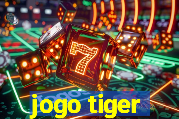 jogo tiger