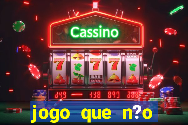 jogo que n?o precisa depositar para sacar