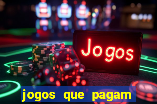 jogos que pagam pra voce jogar