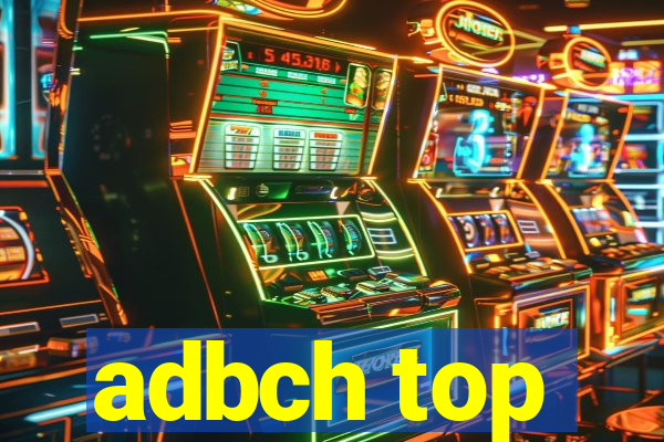 adbch top