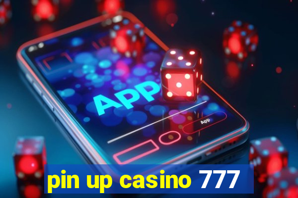 pin up casino 777