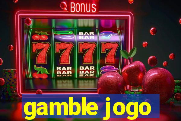 gamble jogo