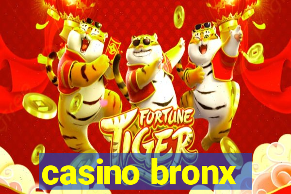 casino bronx