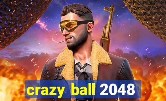 crazy ball 2048