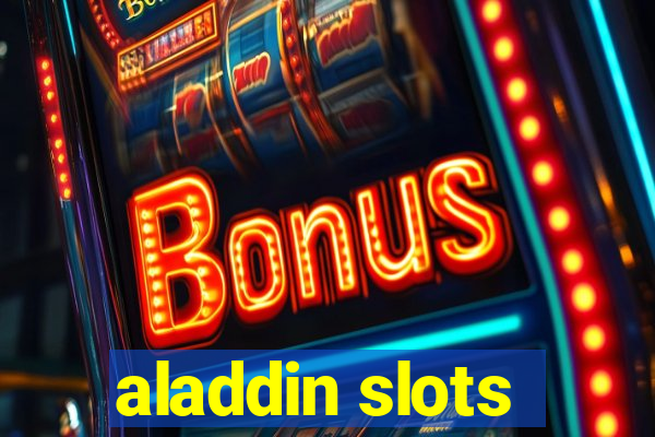 aladdin slots