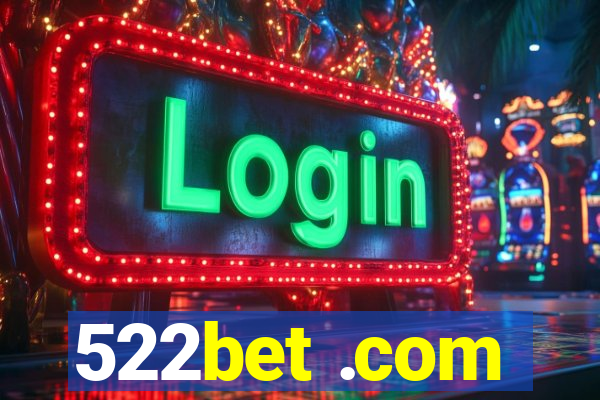 522bet .com