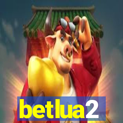 betlua2