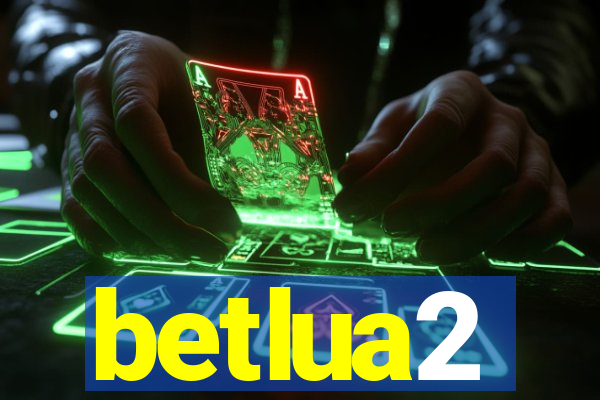 betlua2