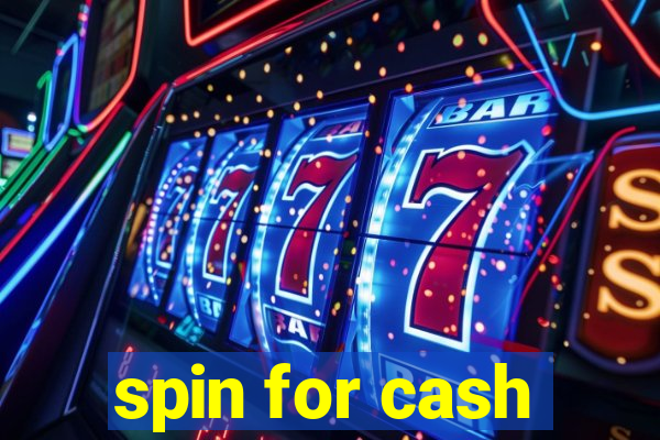 spin for cash