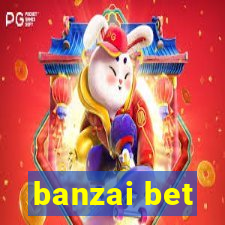 banzai bet