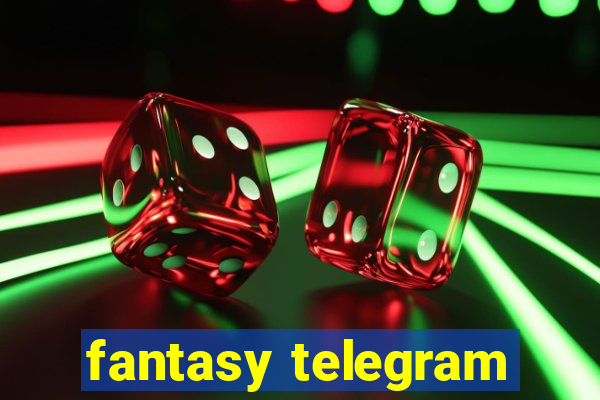 fantasy telegram