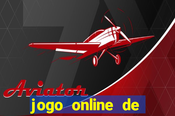 jogo online de ganhar dinheiro