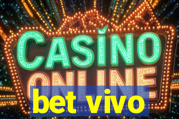 bet vivo