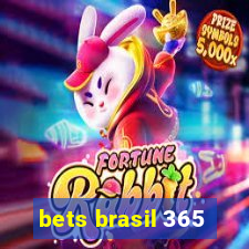 bets brasil 365