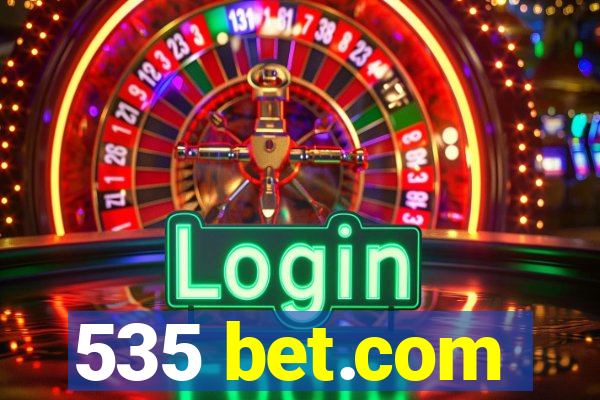 535 bet.com