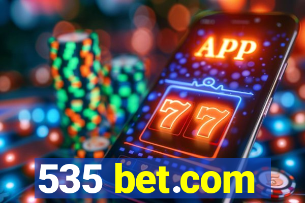 535 bet.com