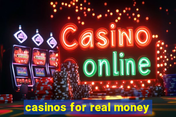 casinos for real money