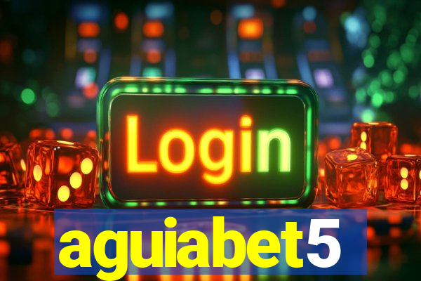 aguiabet5